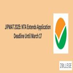JIPMAT 2025 NTA Extends Application Deadline Until March 17